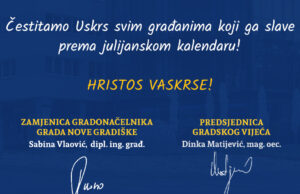 Čestitka vodstva Grada Nove Gradiške povodom Uskrsa po julijanskom kalendaru